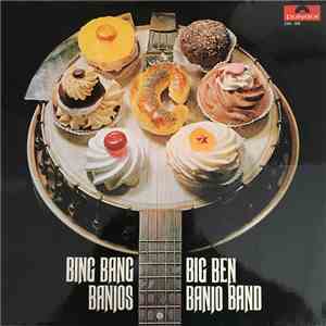 Big Ben Banjo Band - Bing! Bang! Banjos!