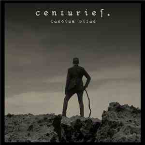Centuries  - Taedium Vitae