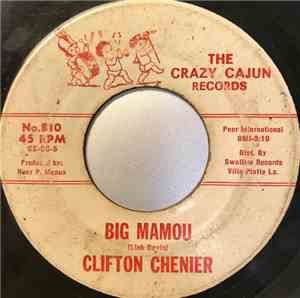 Clifton Chenier - Big Mamou / Don't Touch My Leg (Inst.)