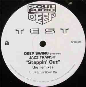 Deep Swing Presents Jazz Transit - Steppin' Out (The Remixes)