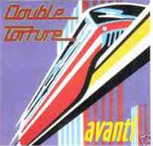 Double Torture - Avanti