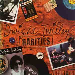 Dwight Twilley - Rarities Volume One