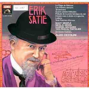 Erik Satie - Ciccolini - Le Piège De Méduse, Etc
