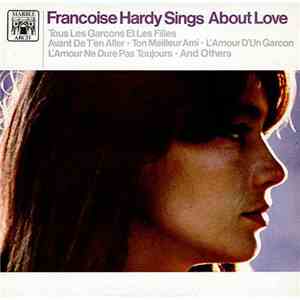 Françoise Hardy - Francoise Hardy Sings About Love