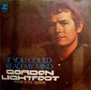 Gordon Lightfoot - If You Could Read My Mind