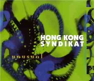 Hong Kong Syndikat - Unusual