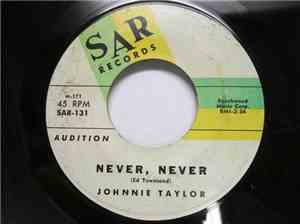 Johnnie Taylor - Never, Never / Rome (