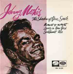 Johnny Mathis - The Shadow Of Your Smile