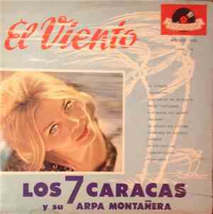 Los 7 Caracas Y Su Arpa Montañera - El Viento