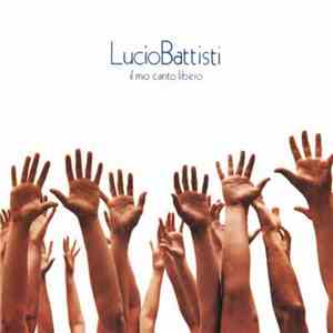 Lucio Battisti - Il Mio Canto Libero