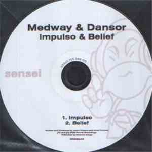 Medway & Dansor - Impulso / Belief