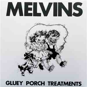 Melvins - Gluey Porch Treatments