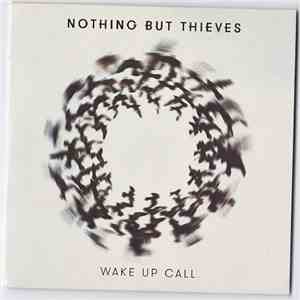 Nothing But Thieves - Wake Up Call