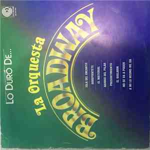 Orquesta Broadway - Lo Duro De La Orquesta Broadway