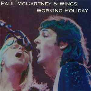 Paul McCartney & Wings - Working Holiday