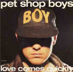 Pet Shop Boys - Love Comes Quickly