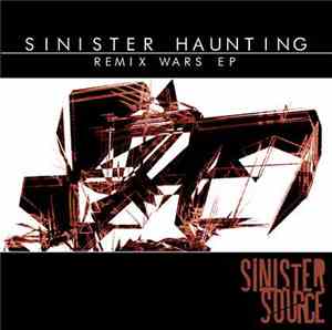 Sinister Source - Sinister Haunting Remix Wars EP