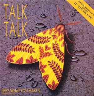 Talk Talk - Life's What You Make It (Extended Version)