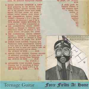 Teenage Guitar - Force Fields At Home
