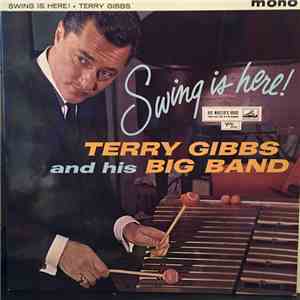 Terry Gibbs And His Big Band - Swing Is Here