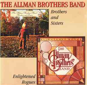 The Allman Brothers Band - Brothers And Sisters / Enlightened Rogues