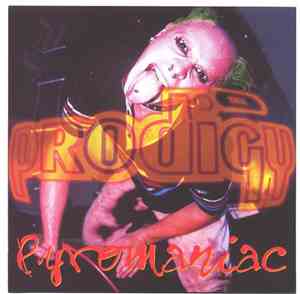 The Prodigy - Pyromaniac
