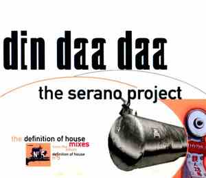 The Serano Project - Din Daa Daa