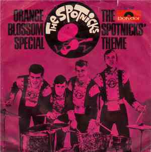 The Spotnicks - Orange Blossom Special / The Spotnicks' Theme