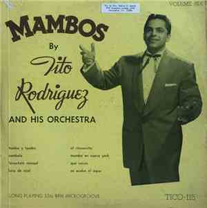 Tito Rodriguez And His Orchestra - Mambos By Tito Rodriguez And His Orchest ...