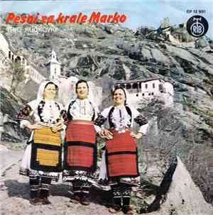 Trio Kučkovki - Pesni Za Krale Marko