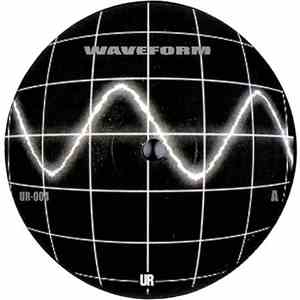 Underground Resistance - Waveform
