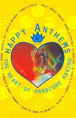 Various - Happy Anthems Vol. 4 - The Heart Of Hardcore Raving