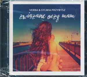 Verba & Sylwia Przybysz - Związane Oczy Mam