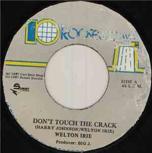Welton Irie - Don't Touch The Crack