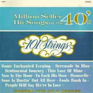 101 Strings - Million Seller Hit Songs Of The 40's