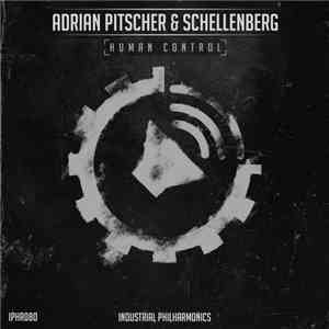 Adrian Pitscher & Schellenberg - Human Control