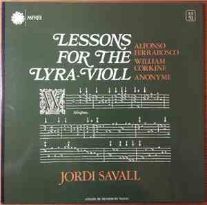 Alfonso Ferrabosco / William Corkine / Anonymous - Jordi Savall - Lessons F ...