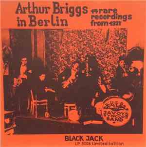 Arthur Briggs And His Savoy Syncops Orchestra - Arthur Briggs in Berlin