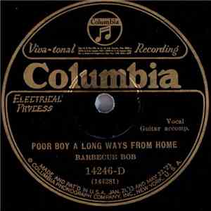 Barbecue Bob - Poor Boy A Long Ways From Home / Honey You Don't Know My Min ...