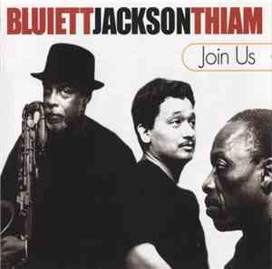 Bluiett / Jackson / Thiam - Join Us