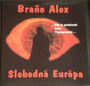 Braňo Alex, Slobodná Európa - This Is Punkrock From Transylvania