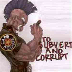 Capo Regime - To Subvert And Corrupt