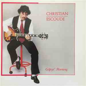 Christian Escoudé - Gipsy's Morning