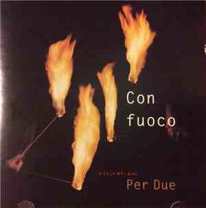 Con Fuoco - Marimba-Duo. Per Due