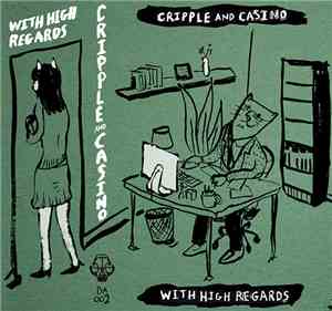 Cripple And Casino - With High Regards