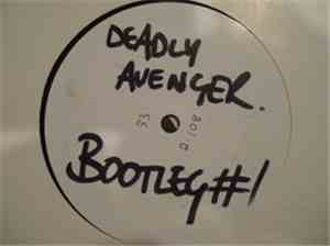 Deadly Avenger - Deadly Avenger Bootleg #1