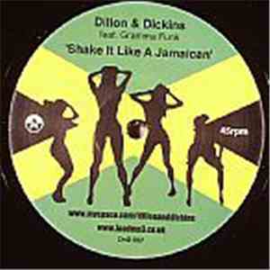 Dillon & Dickins - Shake It Like A Jamaican / Smash The Computer Up