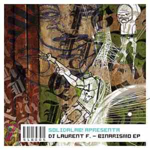 DJ Laurent F. - Binarismo EP