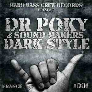 Dr. Poky & Sound Makers - Dark Style (Vol. 1)