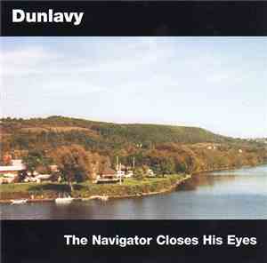 Dunlavy - The Navigator Closes His Eyes